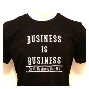 Business is business black t shirts men and woman
